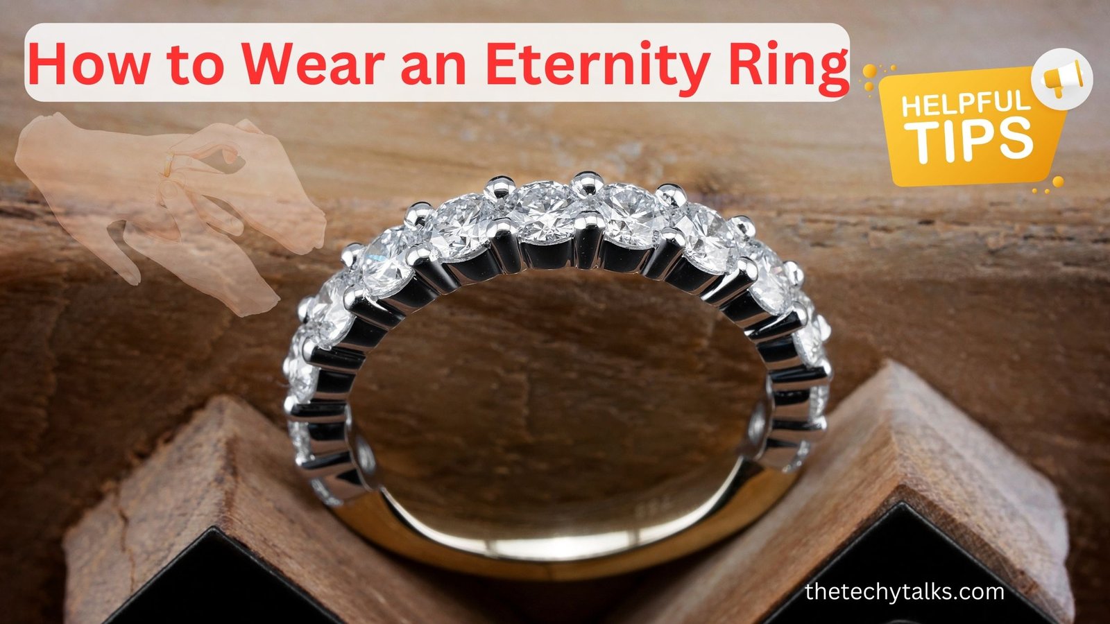 How to Wear an Eternity Ring