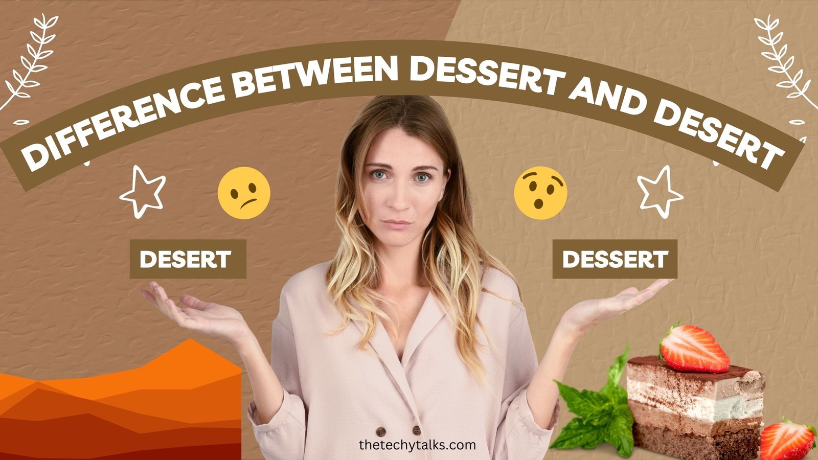 Desert or Dessert
