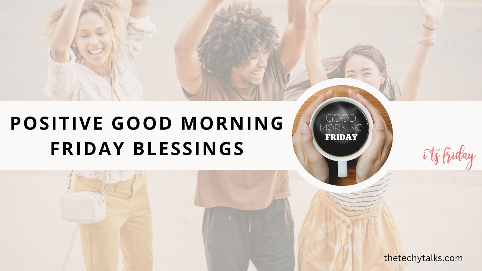 Positive Good Morning Friday Blessings