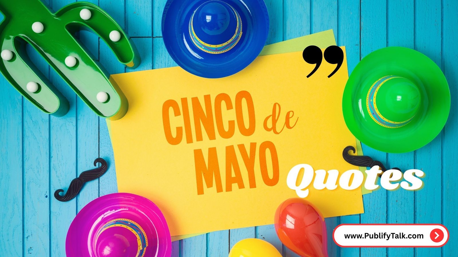 Cinco De Mayo quotes