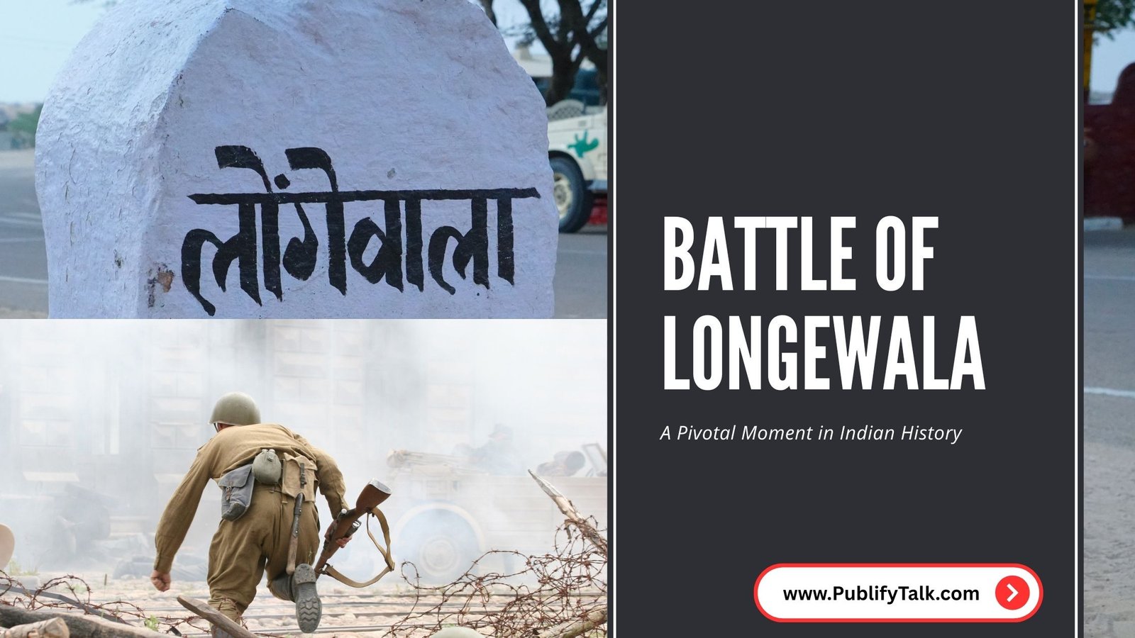 Battle of Longewala: A Pivotal Moment in Indian History