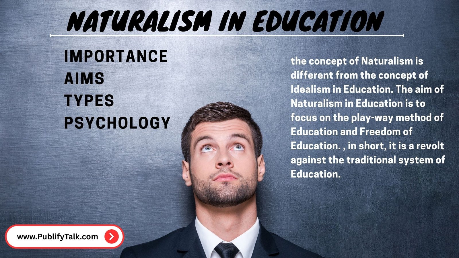 What is Naturalism in Education? | How is it different from Idealism?